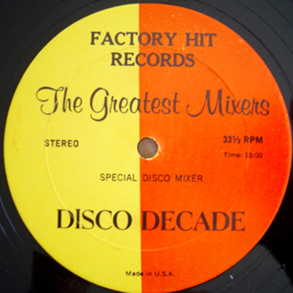 Various - The Greatest Mixers - Disco Decade | Factory Hit Records (3715)