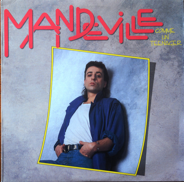 Gaston Mandeville - Comme Un Teenager | Trafic (TFX 1986-12)