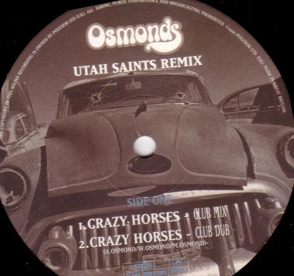 The Osmonds - Crazy Horses (Utah Saints Remix) | Polydor (579321-1) - 3
