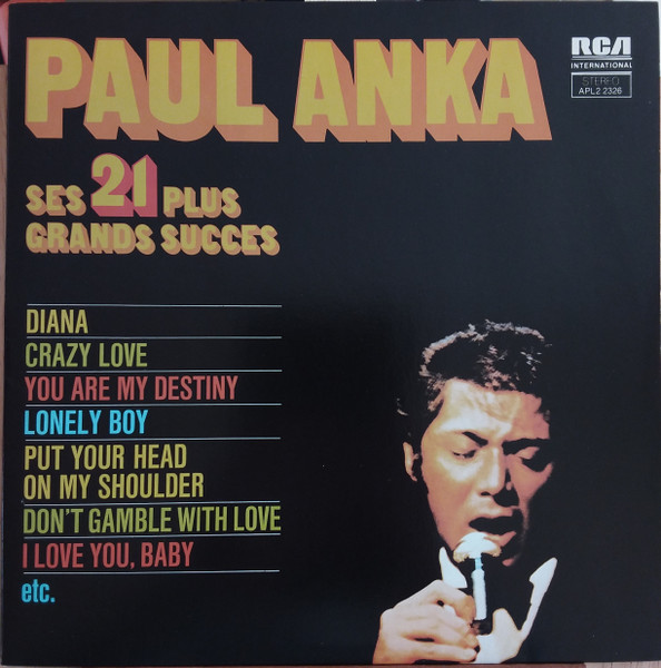 Paul Anka - Ses 21 Plus Grands Succes | RCA International (APL2 2326) - main Paul Anka - Ses 21 Plus Grands Succes | RCA International (APL2 2326) - main