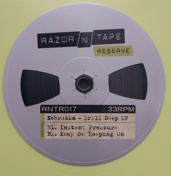 Nebraska - Drill Deep EP | Razor-N-Tape Reserve (RNTR017) - 2