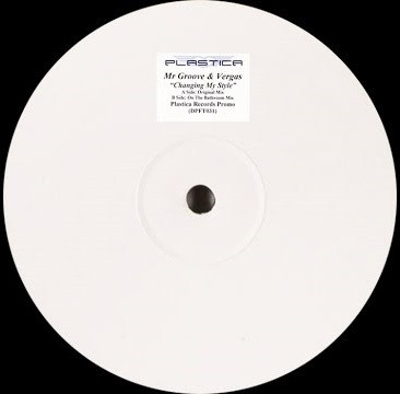 Mr. Groove & Vergas - Changing My Style | Plastica (DPFT031) - 2