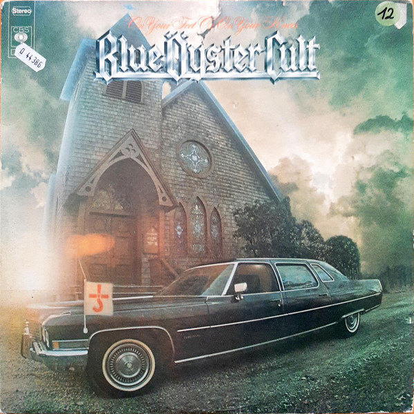 Blue Öyster Cult - On Your Feet Or On Your Knees | CBS (CBS 88116) - main Blue Öyster Cult - On Your Feet Or On Your Knees | CBS (CBS 88116) - main
