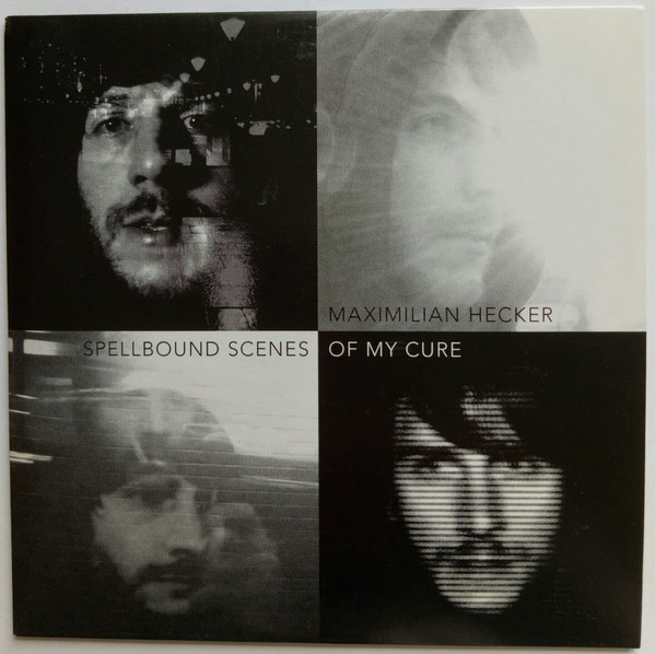 Maximilian Hecker - Spellbound Scenes Of My Cure | Eat The Beat Music (ETB 0003)