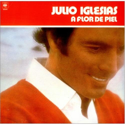 Julio Iglesias - A Flor De Piel | CBS (CBS 82849)