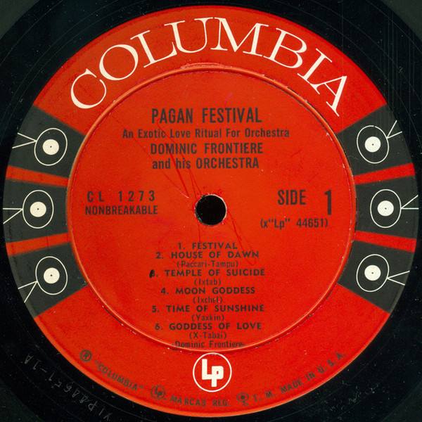 Dominic Frontiere And His Orchestra - Pagan Festival (An Exotic Love Ritual For Orchestra) | Columbia (CL 1273) - 3 Dominic Frontiere And His Orchestra - Pagan Festival (An Exotic Love Ritual For Orchestra) | Columbia (CL 1273) - 3