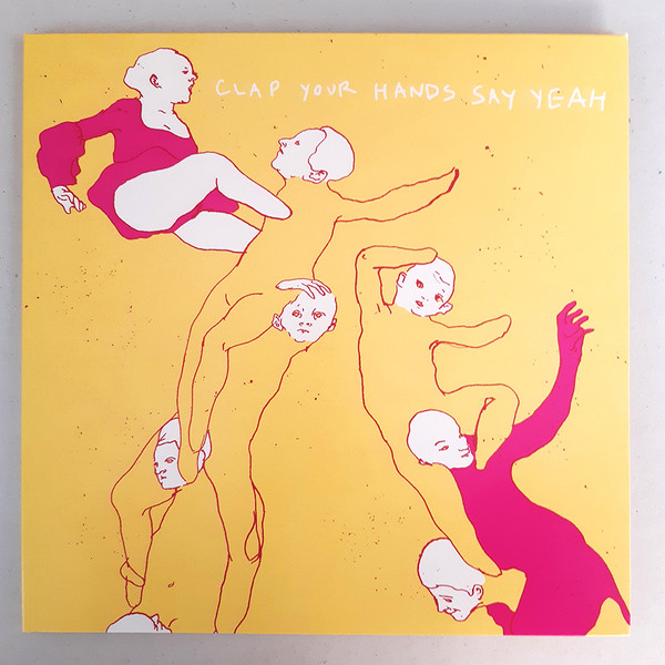 Clap Your Hands Say Yeah - Clap Your Hands Say Yeah | Not On Label (Clap Your Hands Say Yeah Self-released) (CYHSY001) - 2