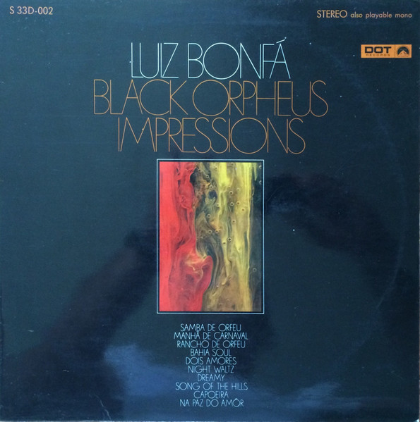 Luiz Bonfá - Black Orpheus Impressions | Dot Records (S 33D-002) - main Luiz Bonfá - Black Orpheus Impressions | Dot Records (S 33D-002) - main