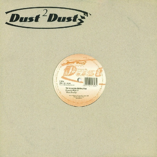 The Incredible Melting Man - Diversity High EP | Dust 2 Dust Records (SPEC 132)