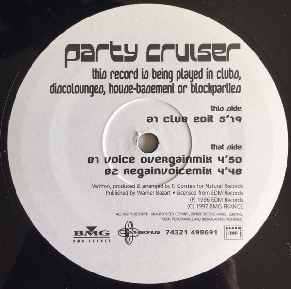 Party Cruiser - This Record Is Being Played In Clubs, Discolounges, House- Basement- Or Blockparties | BMG France (74321 498691) - 3 Party Cruiser - This Record Is Being Played In Clubs, Discolounges, House- Basement- Or Blockparties | BMG France (74321 498691) - 3
