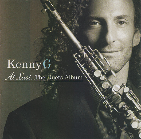 Kenny G - At Last... The Duets Album | Arista (82876-62470-2) - main