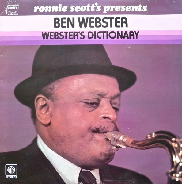 Ben Webster - Ronnie Scott's Presents Ben Webster - Webster's Dictionary | Ronnie Scott's Record Productions (N 112)