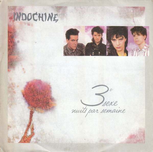Indochine - 3e Sexe / 3 Nuits Par Semaine | Ariola (107 540) Indochine - 3e Sexe / 3 Nuits Par Semaine | Ariola (107 540)