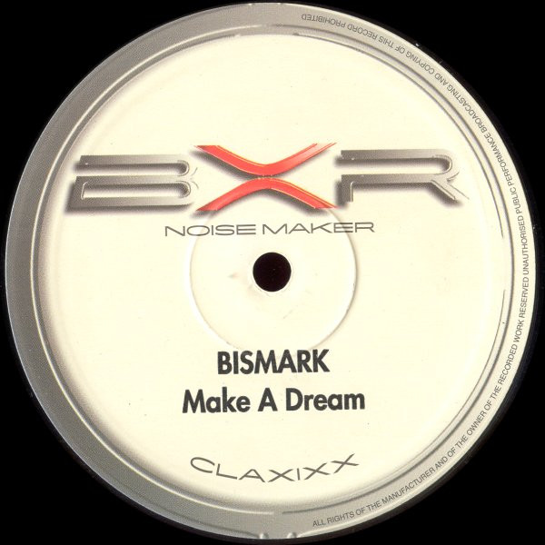 Bismark - Make A Dream | BXR (BXR 1102) - main