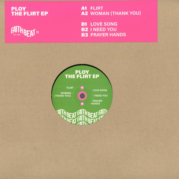 Ploy - The Flirt Ep | Faith Beat (FAITHBEAT-011)