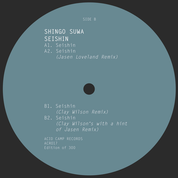 Shingo Suwa - Seishin | Acid Camp Records (ACR017) - 2 Shingo Suwa - Seishin | Acid Camp Records (ACR017) - 2