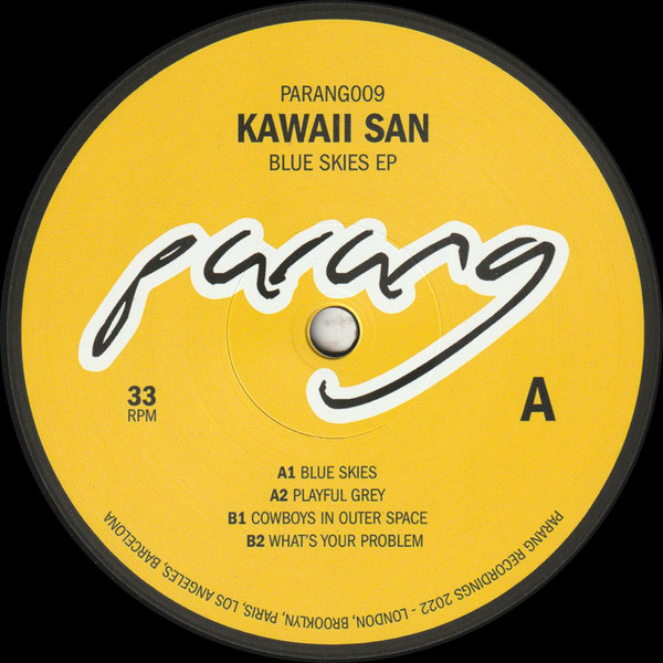 Kawaii San - Blue Skies EP | Parang Recordings (PARANG009)