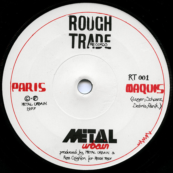 Métal Urbain - Paris Maquis | Rough Trade (RT 001) - 3