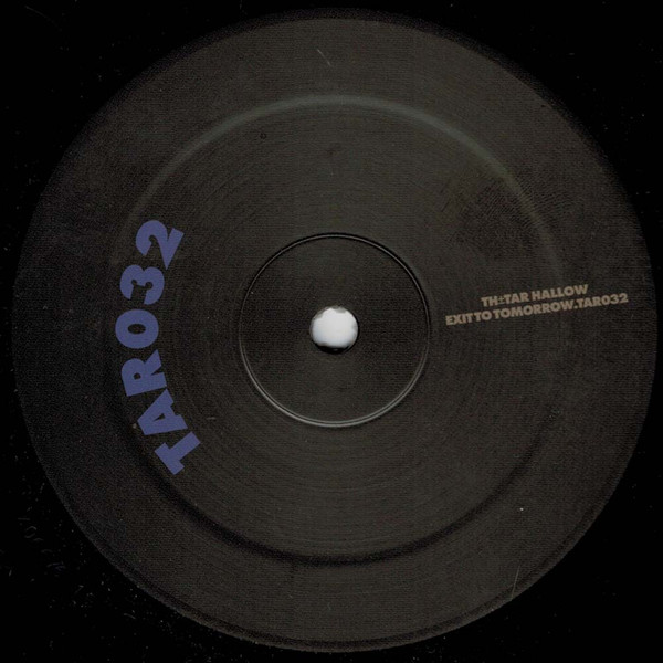 Exit To Tomorrow - TAR 032 | TH Tar Hallow (TAR032) - 2