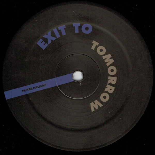 Exit To Tomorrow - TAR 032 | TH Tar Hallow (TAR032)