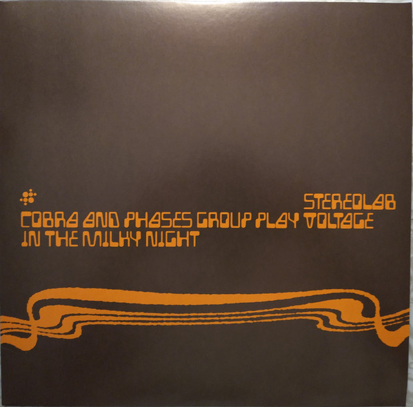 Stereolab - Cobra And Phases Group Play Voltage In The Milky Night - 2LP | Duophonic Ultra High Frequency Disks (D-UHF-D23RT) - main