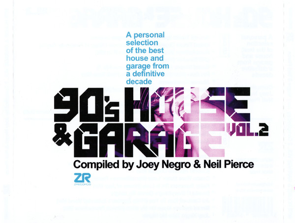 Joey Negro & Neil Pierce - 90's House & Garage Vol.2 | Z Records (ZEDDCD047) - 3 Joey Negro & Neil Pierce - 90's House & Garage Vol.2 | Z Records (ZEDDCD047) - 3