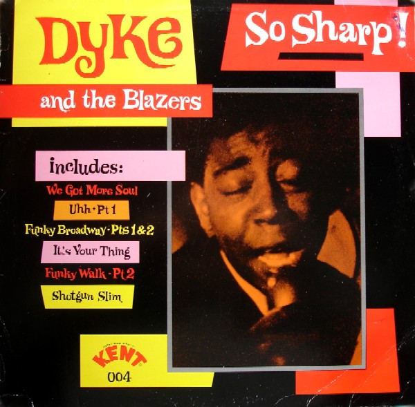 Dyke & The Blazers - So Sharp! | Kent Records (KENT 004) - main