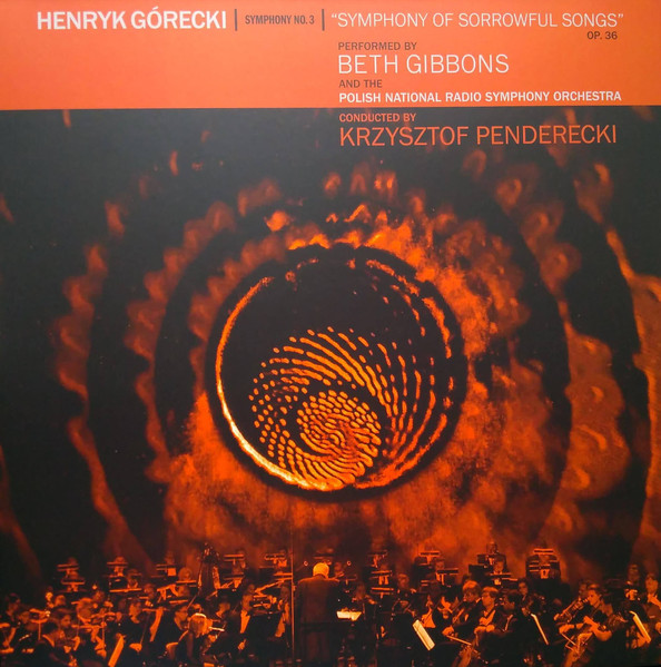 Henryk Górecki - Beth Gibbons , Narodowa Orkiestra Symfoniczna Polskiego Radia , Krzysztof Penderecki - Symphony No. 3 (Symphony Of Sorrowful Songs) Op. 36 | Domino (WIGLP395X)