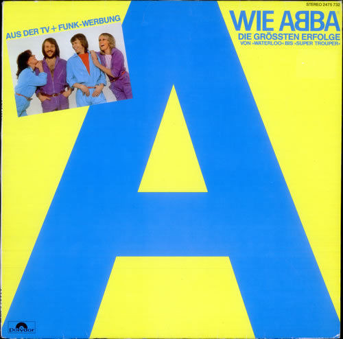 ABBA - A Wie ABBA (Die Grössten Erfolge Von »Waterloo« Bis »Super Trouper«) | Polydor (2475 732)