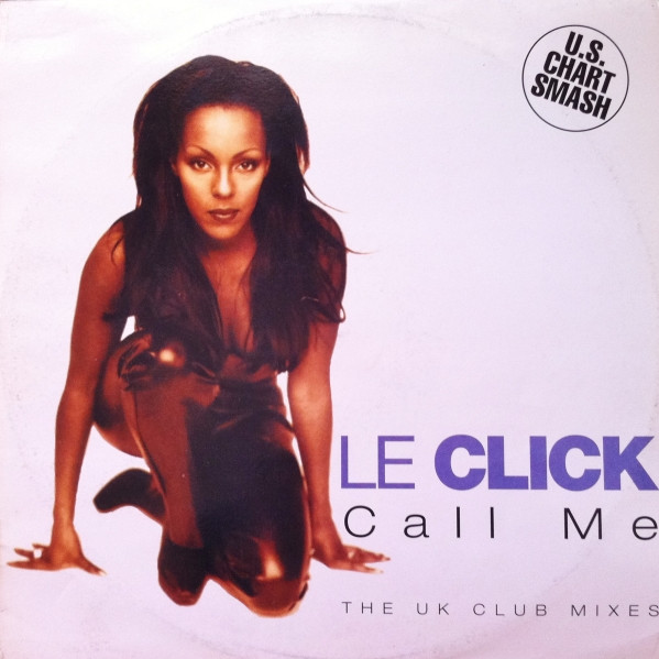 Le Click - Call Me | Logic Records (74321 50967 1) - main