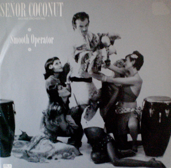 Señor Coconut And His Orchestra - Smooth Operator | New State Recordings (NSERX005) - main Señor Coconut And His Orchestra - Smooth Operator | New State Recordings (NSERX005) - main