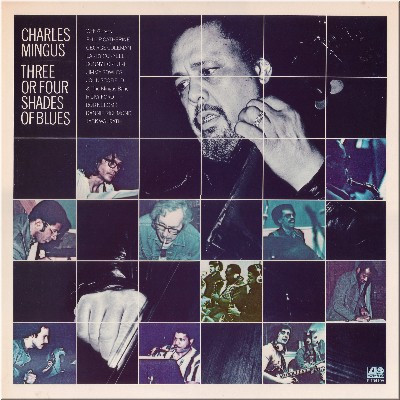Charles Mingus - Three Or Four Shades Of Blues | Atlantic (ATL 50 390)