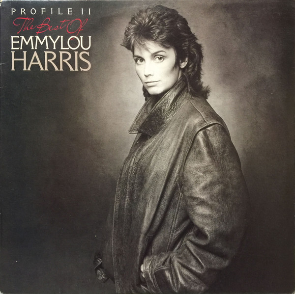 Emmylou Harris - Profile II: The Best Of Emmylou Harris | Warner Bros. Records (92 51611)
