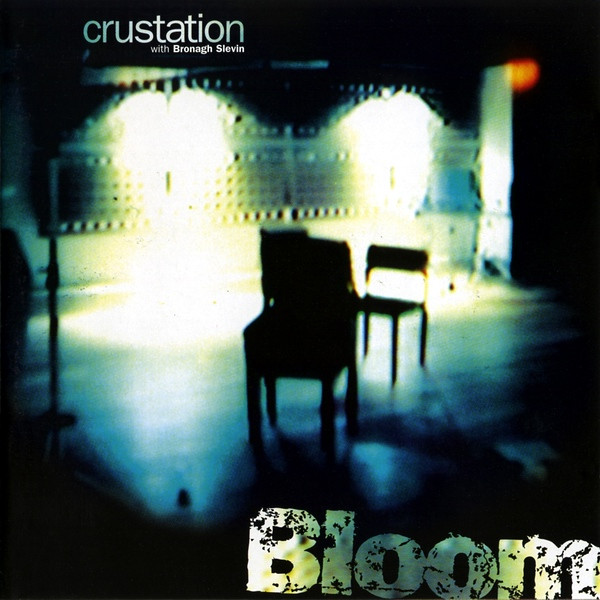 Crustation With Bronagh Slevin - Bloom | Jive (CHIP 184) - main