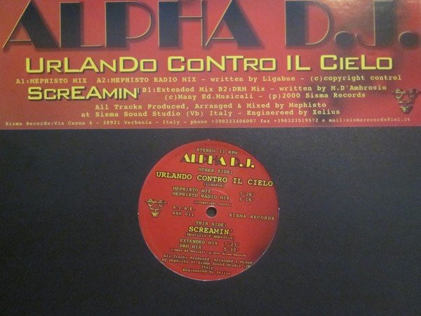 Alpha DJ - Urlando Contro Il Cielo / Screamin' | Sisma Records (SSM 011) - main Alpha DJ - Urlando Contro Il Cielo / Screamin' | Sisma Records (SSM 011) - main