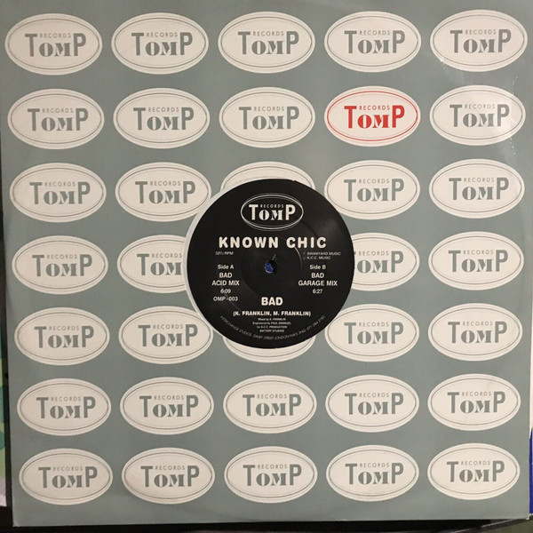 Known Chic - Bad | Tomp Records (OMP-003) - 3 Known Chic - Bad | Tomp Records (OMP-003) - 3