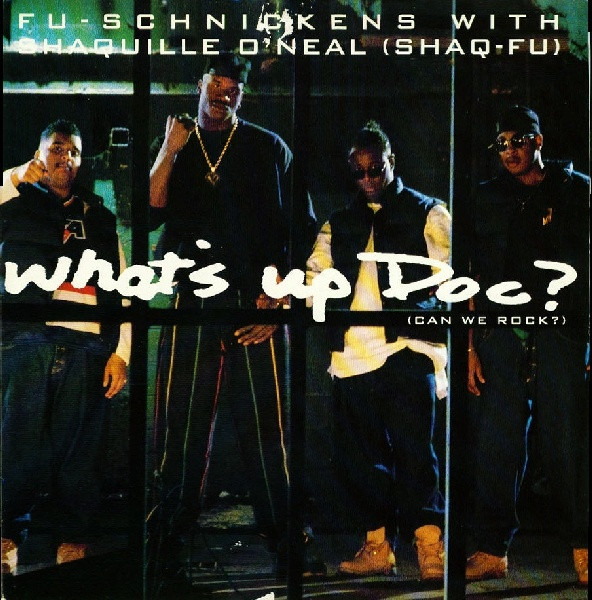 Fu-Schnickens With Shaquille O'Neal - What's Up Doc? (Can We Rock?) | Jive (JIVE T 333)