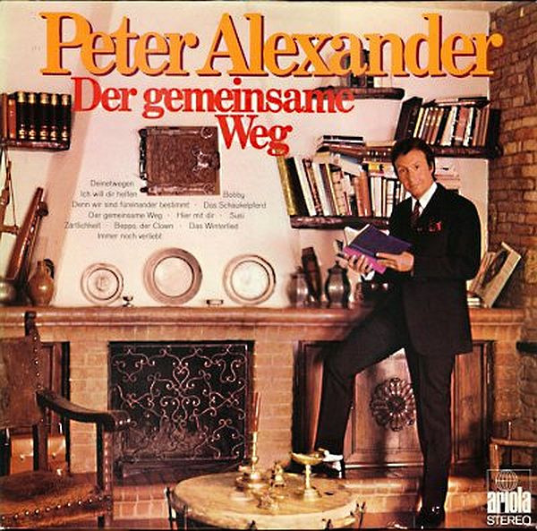 Peter Alexander - Der Gemeinsame Weg | Ariola (85 720 IT)