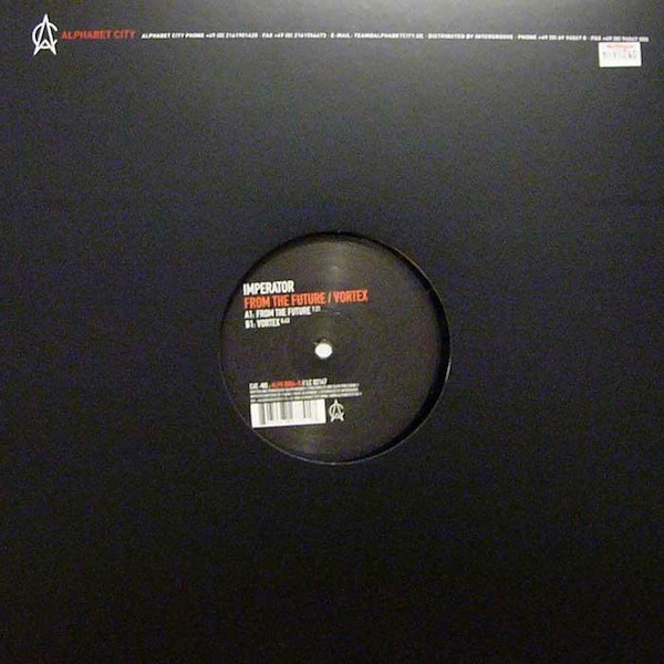 Imperator - From The Future / Vortex | Alphabet City (ALPH 0064-6) - 3