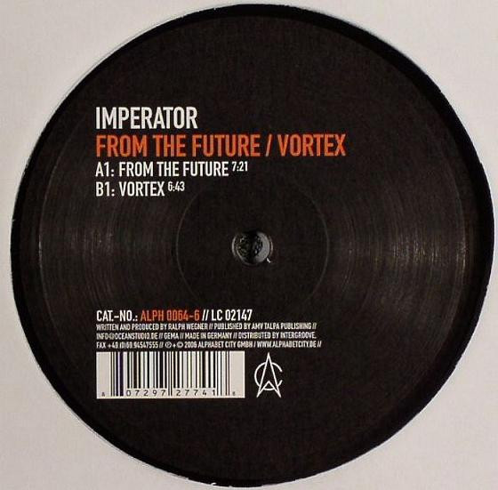 Imperator - From The Future / Vortex | Alphabet City (ALPH 0064-6)