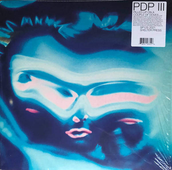 PDP III - Pilled Up On A Couple Of Doves | Shelter Press (SP125) - 2 PDP III - Pilled Up On A Couple Of Doves | Shelter Press (SP125) - 2
