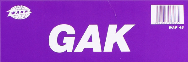 GAK - GAK | Warp Records (WAP 48) - 4 GAK - GAK | Warp Records (WAP 48) - 4