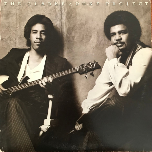 Stanley Clarke/George Duke - The Clarke / Duke Project | Epic (FE 36918) - main Stanley Clarke/George Duke - The Clarke / Duke Project | Epic (FE 36918) - main