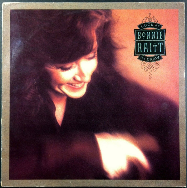 Bonnie Raitt - Luck Of The Draw | Capitol Records (072 79 6111 1)