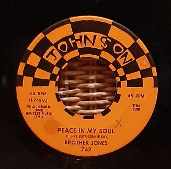 Brother Jones - Peace In My Soul/ New World A-Comin' | Johnson Records (742) - main