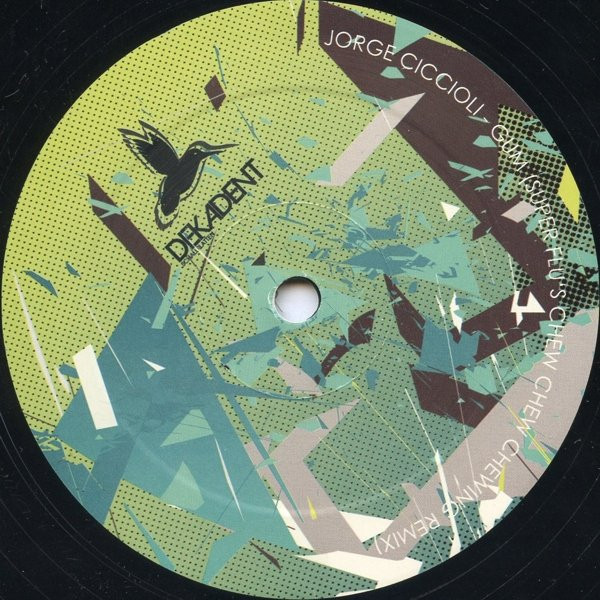 Jorge Ciccioli - Gum | Dekadent Schallplatten (DKDNT 007) - 4 Jorge Ciccioli - Gum | Dekadent Schallplatten (DKDNT 007) - 4
