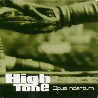 High Tone - Opus Incertum | Jarring Effects (J-FX 008 DLP)