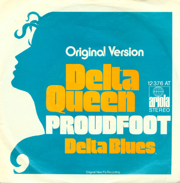 Proudfoot - Delta Queen | Ariola (12 376 AT) - 2