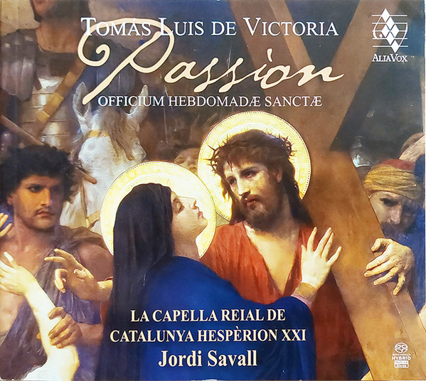 Tomás Luis De Victoria , Jordi Savall , La Capella Reial De Catalunya , Hespèrion XXI - Passion Officium Hebdomadæ Sanctæ | Alia Vox (AVSA9943)