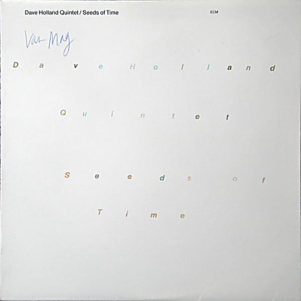 Dave Holland Quintet - Seeds Of Time | ECM Records (1-25032)